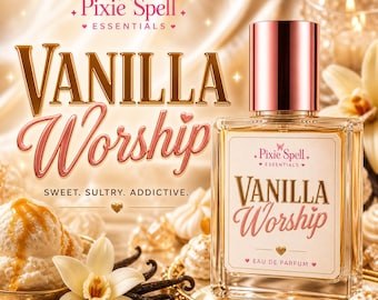 Vanilla Worship Fragrance | An Inspired Luxury Fragrance | Tahitian Vanilla, Almond Milk, Tonka Bean, Musk