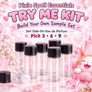 May include: A Pixie Spell Essentials Try Me Kit featuring six clear 3ml glass vials with black screw caps for a build your own sample set. The display includes text reading Pick 3, 6, 9, Sweet Fruity Gourmand & More, and Little Scents Big Happiness.