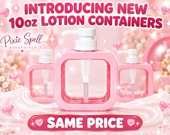 May include: Three square, transparent pink lotion containers with white pump dispensers. The text reads: INTRODUCING NEW 10oz LOTION CONTAINERS and Pixie Spell ESSENTIALS. A pink button at the bottom displays the text: SAME PRICE.
