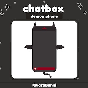 May include: A black smartphone with a red heart icon and a red notification bar. The phone has devil horns and wings, and a tail with a red tip. The text "chatbox demon phone" is above the phone and the text "KyiaaraBunni" is below the phone.