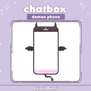 May include: A purple and white illustration of a smartphone with devil horns and wings. The phone has a chat bubble with a pink heart. The text "chatbox demon phone" is above the phone and the text "KyiaaraBunni" is below the phone.