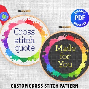 Customizable Cross Stitch Pattern, Choose Your Own Text, Personalized DIY Gift, Rainbow Paint Splatter Border, Your Favorite Phrase or Quote