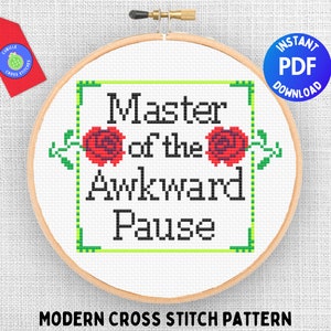 Lustiges modernes Kreuzstichmuster, Nerdy sozialer Humor, sarkastisches Zitat, Anfängerfreundliches DIY Mitarbeiter Geschenk, Meister der unangenehmen Pause
