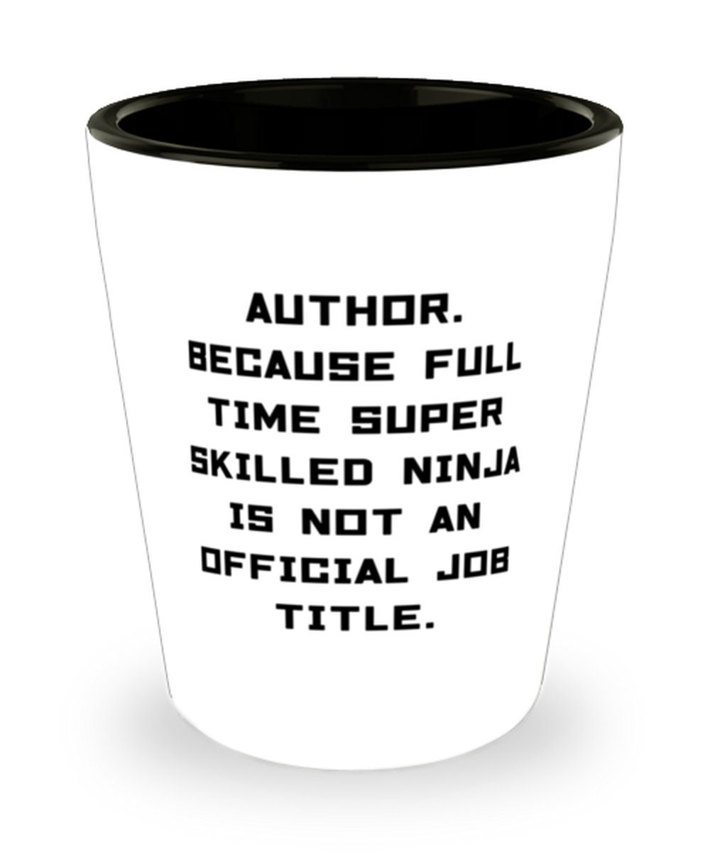 Funny Author Gifts, Dedicated Author Even From a Distance, Cool Shot Glass  For Men Women From Boss, …See more Funny Author Gifts, Dedicated Author
