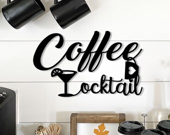 Coffee Till Cocktails Metal Sign, Metal Wall Decor, Coffee Bar Corner, Kitchen Wall Art, Pantry Sign, Pub And Diner Decor. Mothers day gifts
