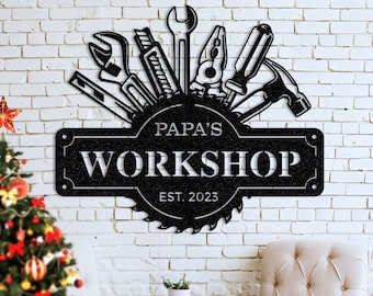 Personalized Fathers Day Sign Workshop Sign Wall Art Papas Work Shop Metal Sign Garage Sign Personalized Gift for Dad Grandpa Christmas Gift