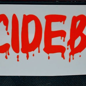 May include: Red vinyl sticker with the words "$UICIDEBOYS$" in a dripping font.
