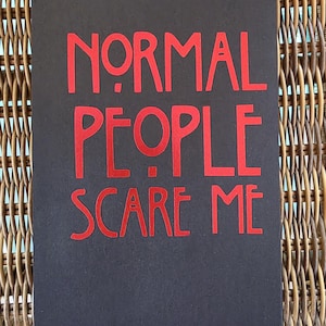 Normal People Scare Me Decal - American Horror Story Window Sticker - Decals - Decals For Cars - Decals Stickers