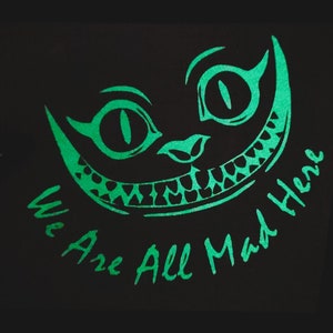 Cheshire Cat Car Decal - Alice In Wonderland - Cheshire Cat Sticker - Glow In The Dark Car Decal - We Are All Mad Here Sticker