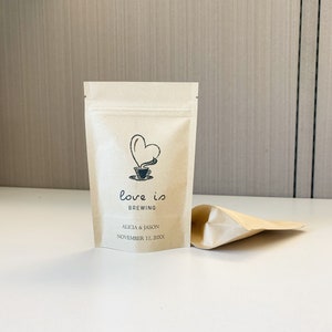 25 Love Is Brewing Wedding Favor Bag - Bridal Shower Favor, Coffee Favor Bags, Resealable Coffee Pouch, Personalized Wedding Favor