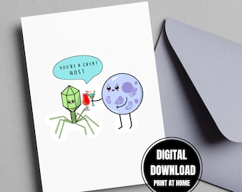 May include: A white greeting card with a cartoon illustration of a virus and a cell toasting cocktails. The virus, in green, has a speech bubble that says "You're a great host." A gray envelope is next to the card. The card also has a black circle with the words "DIGITAL DOWNLOAD PRINT AT HOME."