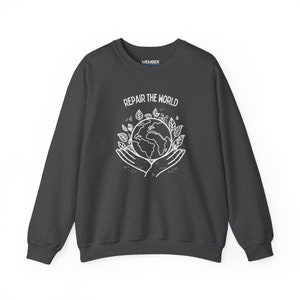 Repair the World Sweatshirt Tikkun Olam Am Yisrael Chai Jewish Sweatshirt Support Israel