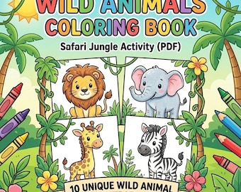 Wild Animals Coloring Book: Safari Jungle Activity (PDF)