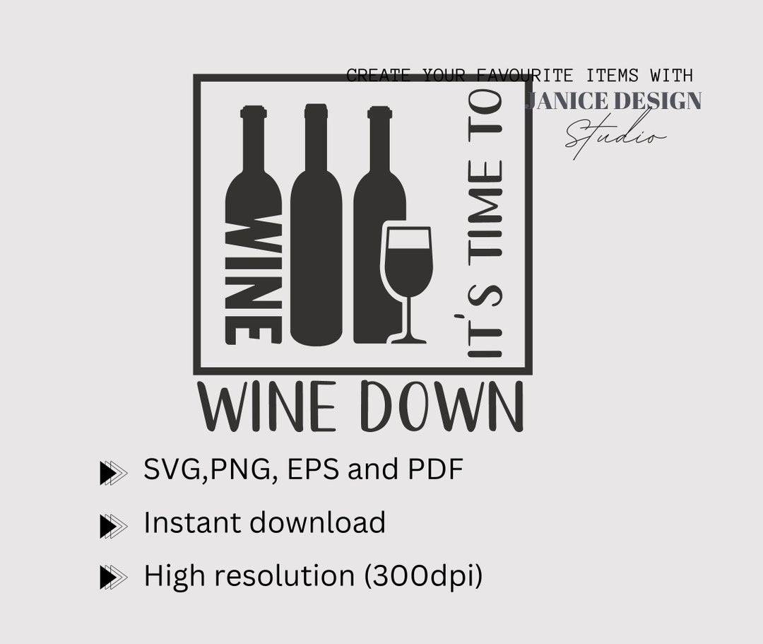 Buy Time to Wine Down Svg Wine Time Svg Wine Quote Svg Wine Online in
