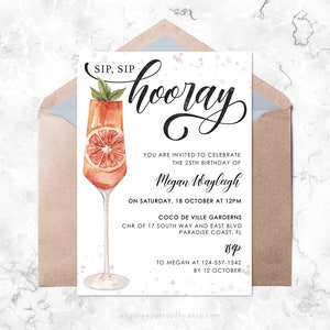 May include: A watercolor illustration of a cocktail glass with a slice of orange and a sprig of greenery. The text "SIP, SIP hooray" is at the top of the invitation. The invitation is for Megan Wayleigh's 25th birthday party on October 18th at 12pm at Coco de Ville Gardens in Paradise Coast, FL.