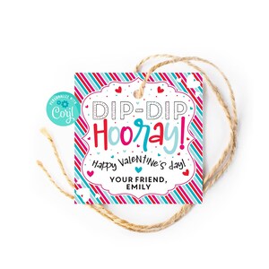 Printable Valentine&#39;s Day Dip Dip Hooray Tag | Valentine Class Team Friend Classmate Teammate Neighbors Daycare Carpool Sports Bus Fun Candy
