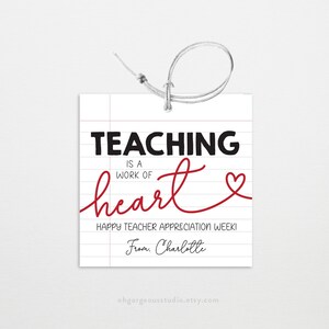 Teacher Appreciation Gift Tag | Teaching is A Work of Heart Teacher ...