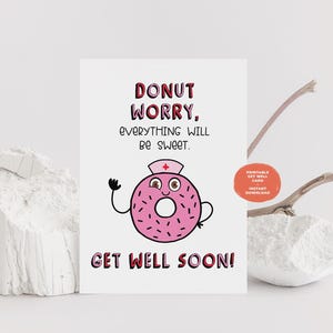 Cartão para impressão de melhoras logo | Donut Worry Everything Will Be Sweet Card Download instantâneo Feel Better Card, download digital Recuperação rápida