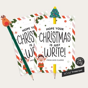 Christmas Pencil Tag: Just Write Class Gift (Editable Template)