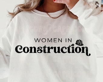 Women in construction SVG and PNG | women in trades svg, girl boss svg, feminist svg, female empowerment svg, girl power png, feminism svg