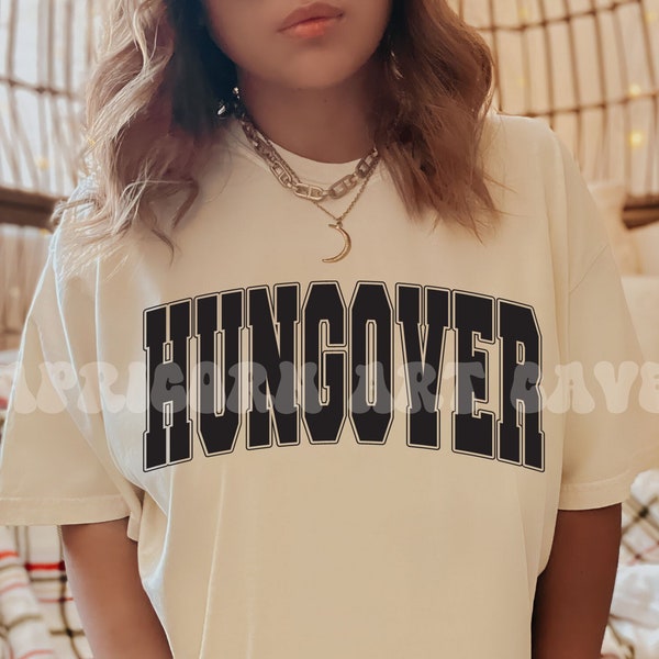 Hungover Varsity Style SVG and PNG | Getting drunk png, trendy hangover svg, day drinking, this is my hangover hoodie, not in the mood