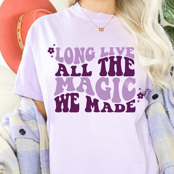 Long live all the magic we made SVG and PNG |  svg, swift , swifty svg, era svg, speak now, car decal, swifti shirt, cricut cut file