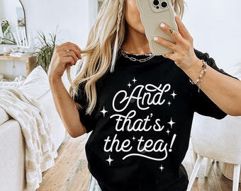 And that's the tea! SVG and PNG | Retro tea svg, spill the tea svg, stir the tea svg, western aesthetic svg, gossip tea lover tea addict svg