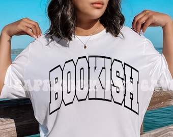 Bookish Varsity style SVG and PNG | bookish png, book addict png sublimation design for commercial use, smut reader, booktrovert, book lover