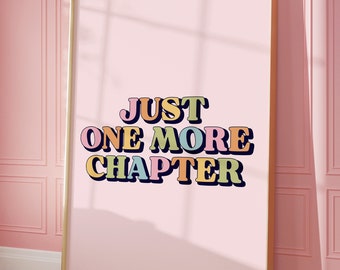 One More Chapter Art Print | Retro Wall Art Reader quote Book lover Wall Art Bookish Gift Book Poster Gift for readers cute apartment decor