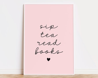 Sip tea read books Print | Retro Reader quote Pink Book lover Wall Art Bookish Gift Book Poster bookshelf art, tea lover print, tea wall art