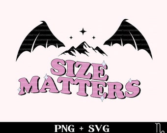 Size Matters SVG and PNG | funny bookish svg, wingspan svg, fae men svg, spicy book svg, smutty reader svg, bat boys svg fantasy romance svg