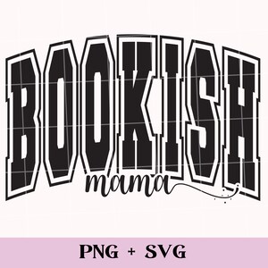 K&ouml;nnte beinhalten: Schwarzwei&szlig;es Grafikdesign mit dem Text "BOOKISH mama" in einer fetten Schrift im College-Stil.