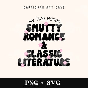 Bookish SVG + PNG | Smutty Romance svg, Classic Literature Svg, book nerd svg book lover svg, romance svg, smutty reader svg spicy book svg