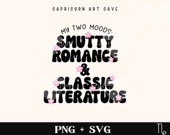 Bookish SVG + PNG | Smutty Romance svg, Classic Literature Svg, book nerd svg book lover svg, romance svg, smutty reader svg spicy book svg