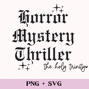 Horror, mystery, thriller SVG and PNG | bookish svg, horror reader, thriller reader, mystery books, cozy mystery lover svg, book nerd svg