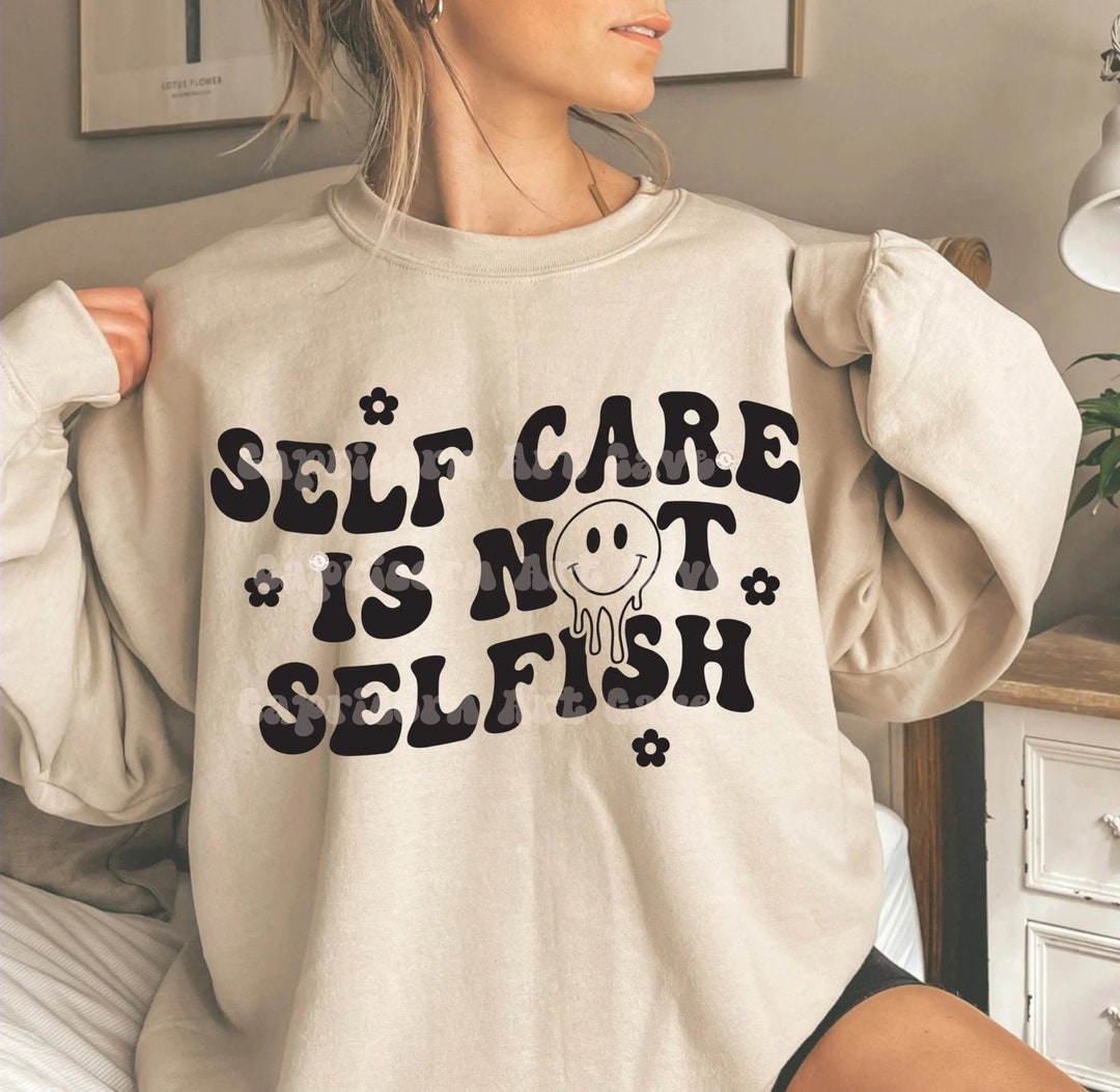 Self Care is Not Selfish SVG and PNG | Retro Take Care of Yourself Png ...