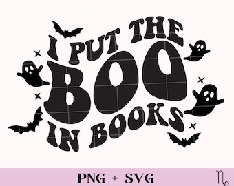 I put the Boo in Books SVG + PNG | bookish svg, bookish halloween svg, funny halloween sublimation, spooky season svg, book lover, scary svg