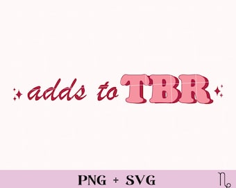 Adds To TBR SVG and PNG | funny bookish svg, endless tbr club, book addict, long tbr svg, book lover booktrovert, smutty reader, spicy books