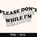 Don't Talk to Me While I'm Reading SVG and PNG Funny Bookish Svg, Book ...