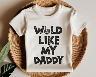Wild like my daddy SVG and PNG | kid svg, toddler svg, mini svg, daddy's girl svg, daddy's boy svg toddlerhood svg, dad svg, mom svg