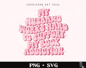 Bookish Wife SVG and PNG | book addiction svg, funny bookish svg, book lover svg, smut reader svg, smutty books svg, spicy reader svg