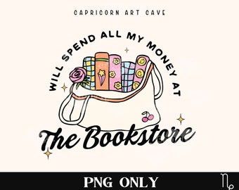 Ich werde mein ganzes Geld im Buchladen PNG Nur ausgeben | Groovy buchstäbliche png, lass uns Buch shoppen gehen, Buchtrovert png, Buchsüchtige png Leser Geschenke