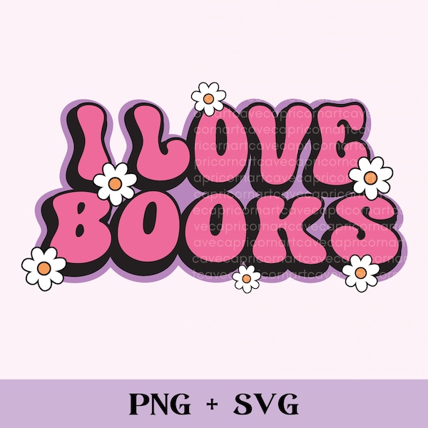 I love books SVG and PNG | bookish png, romance reader svg, y2k aesthetic sublimation design commercial use, smut reader spicy book cut file