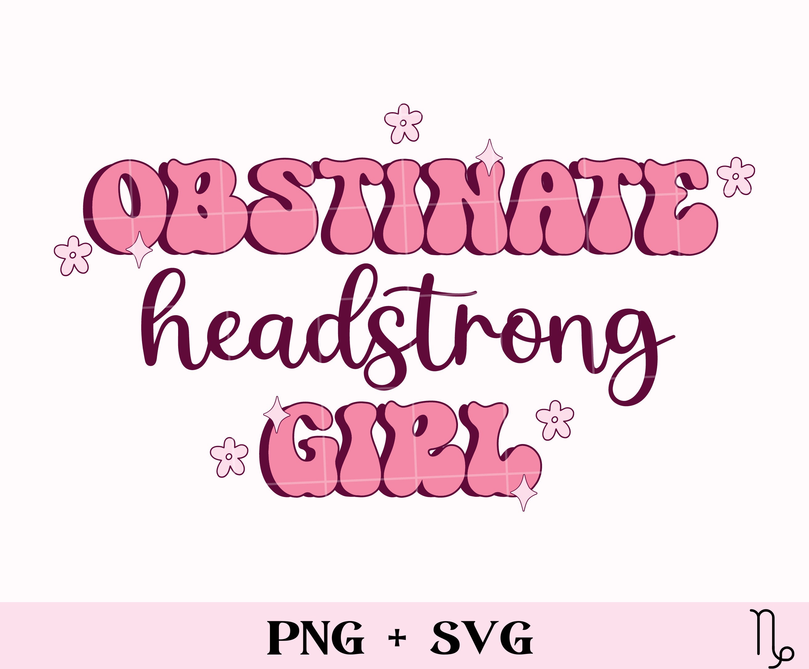 Obstinate Headstrong Girl SVG PNG Pride and Prejudice Svg Etsy