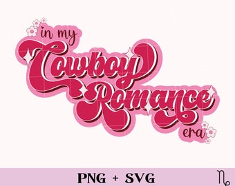 In my Cowboy romance era SVG and PNG | retro bookish png, cowboy books, commercial use, smut reader, spicy book svg, western books