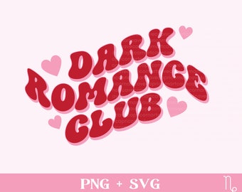 Dark Romance Club SVG and PNG | wavy bookish png romance reading svg, sublimation design for commercial use, smut reader spicy book cut file