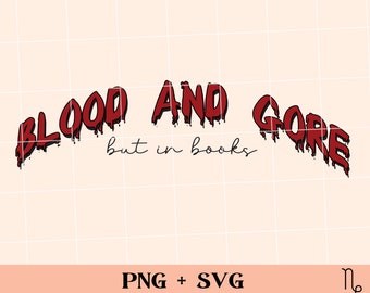 Blood and Gore but with books SVG and PNG | funny bookish png sublimation design, thriller reader, horror books, true crime cheap wine png