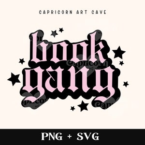 Book Gang SVG and PNG | Bookish svg, book lover svg, book club svg, goth reader svg, smutty reader, book club babe, spicy book svg, cricut