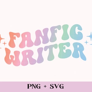 Fanfic writer SVG + PNG | Book lover sublimation, Book addict, smut reader svg, spicy book, fanfiction writer, bookish png, fanfic obsessed