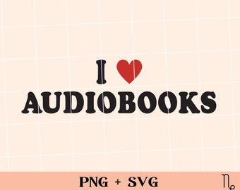 I heart Audiobooks SVG and PNG | bookish png, team audiobooks, sublimation commercial use, smutty books, book lover png, book addict svg